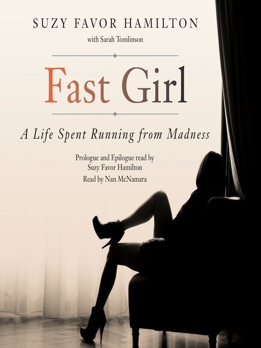 Title details for Fast Girl by Suzy Favor Hamilton - Available